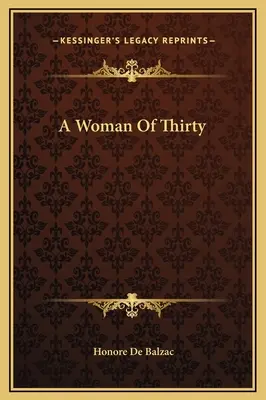 Tridsaťročná žena - A Woman Of Thirty