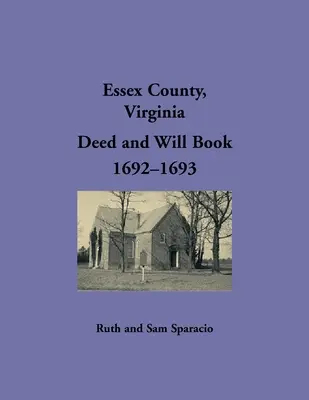 Essex County, Virginia Listiny a závety 1692-1693 - Essex County, Virginia Deed and Will Book 1692-1693