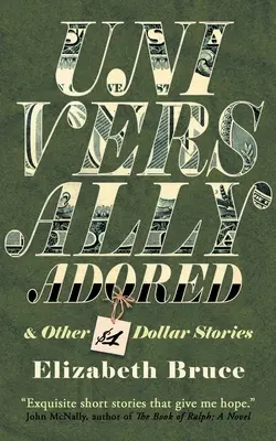 Univerzálne zbožňovaný a iné príbehy za jeden dolár - Universally Adored and Other One Dollar Stories