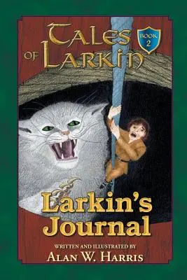 Larkinove príbehy: Larkinov denník - Tales of Larkin: Larkin's Journal