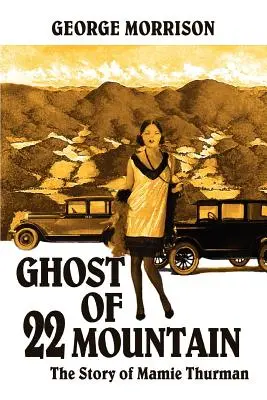 Duch 22 hory: Príbeh Mamie Thurmanovej - Ghost of 22 Mountain: The Story of Mamie Thurman