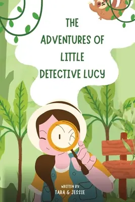 Dobrodružstvá malej detektívky Lucy - The Adventures of Little Detective Lucy