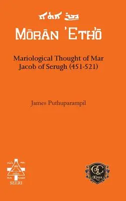 Mariologické myslenie Mar Jakuba zo Serúgu (451-521) - Mariological Thought of Mar Jacob of Serugh (451-521)