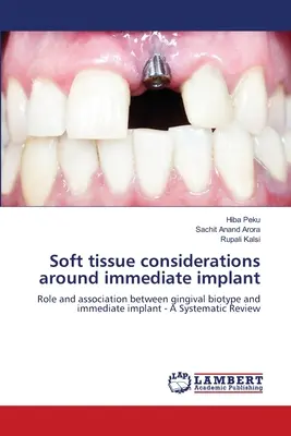 Mäkké tkanivá v okolí okamžitého implantátu - Soft tissue considerations around immediate implant