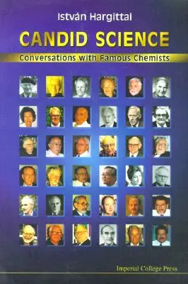 Candid Science: M. Goodwood: Rozhovory so slávnymi chemikmi - Candid Science: Conversations with Famous Chemists