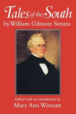 Príbehy Juhu od Williama Gilmora SIMMs - Tales of the South by William Gilmore SIMMs