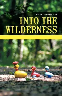Do divočiny: Rodičovské príbehy - Into the Wilderness: Parenting Stories