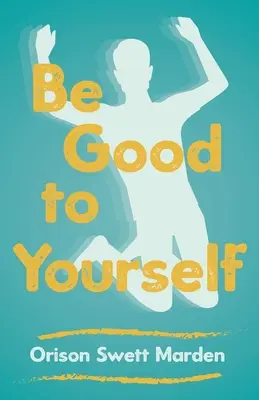 Buďte k sebe dobrí - Be Good to Yourself