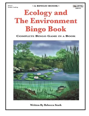 Ekológia a životné prostredie Bingo Book: Kompletná hra bingo v knihe - Ecology and The Environment Bingo Book: Complete Bingo Game In A Book