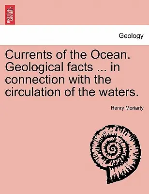 Prúdy oceánu. Geologické fakty... v súvislosti s obehom vôd. - Currents of the Ocean. Geological Facts ... in Connection with the Circulation of the Waters.