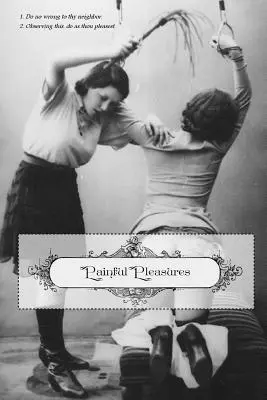 Bolestivé rozkoše - Painful Pleasures
