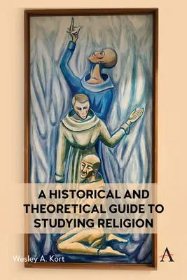 Historický a teoretický sprievodca štúdiom náboženstva - A Historical and Theoretical Guide to Studying Religion