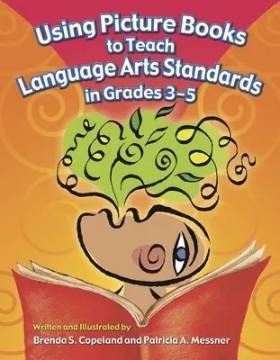 Využitie obrázkových kníh na vyučovanie jazykových štandardov v 3. až 5. ročníku - Using Picture Books to Teach Language Arts Standards in Grades 3-5