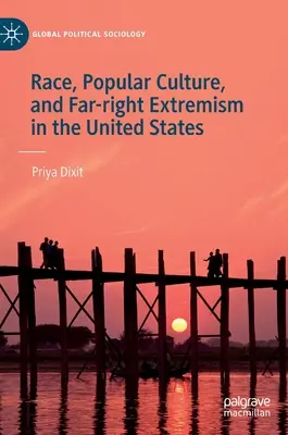 Rasa, populárna kultúra a krajne pravicový extrémizmus v Spojených štátoch - Race, Popular Culture, and Far-Right Extremism in the United States
