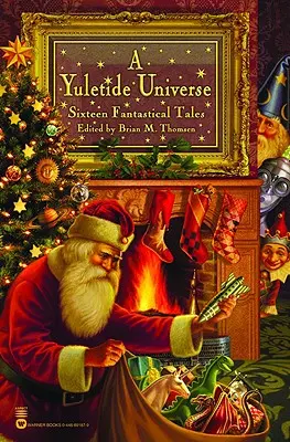 Vianočný vesmír: Šestnásť fantastických príbehov - A Yuletide Universe: Sixteen Fantastical Tales