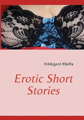 Erotické poviedky - Erotic Short Stories