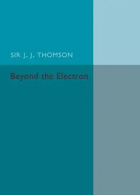 Za hranice elektrónu - Beyond the Electron