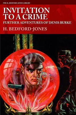 Pozvánka na zločin: Ďalšie dobrodružstvá Denisa Burka - Invitation to a Crime: Further Adventures of Denis Burke