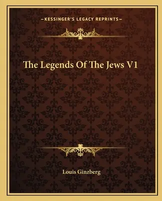 Legendy o Židoch V1 - The Legends Of The Jews V1