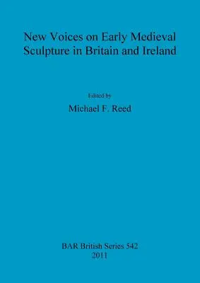 Nové názory na ranostredoveké sochárstvo v Británii a Írsku - New Voices on Early Medieval Sculpture in Britain and Ireland