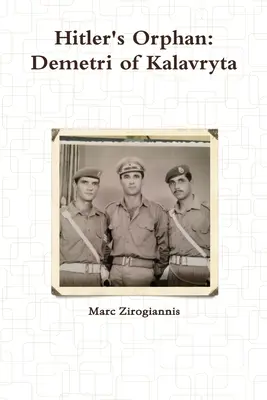 Hitlerova sirota: Demetri z Kalavryty - Hitler's Orphan: Demetri of Kalavryta