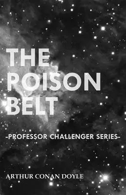 Jedovatý pás (Séria Profesor Challenger) - The Poison Belt (Professor Challenger Series)