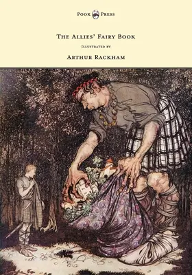 Spojenecká rozprávková kniha - ilustrovaná Arthurom Rackhamom - The Allies' Fairy Book - Illustrated by Arthur Rackham