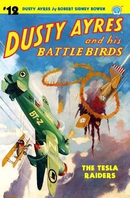 Dusty Ayres a jeho bojové vtáky #12: Tesloví nájazdníci - Dusty Ayres and His Battle Birds #12: The Tesla Raiders