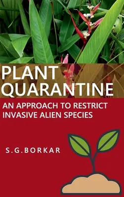 Karanténa rastlín Prístup k obmedzeniu inváznych cudzích druhov - Plant Quarantine An Approach To Restrict Invasive Alien Species