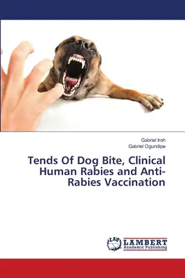 Tendencie psieho uhryznutia, klinické ochorenie na besnotu u ľudí a očkovanie proti besnote - Tends Of Dog Bite, Clinical Human Rabies and Anti-Rabies Vaccination