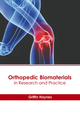 Ortopedické biomateriály vo výskume a praxi - Orthopedic Biomaterials in Research and Practice