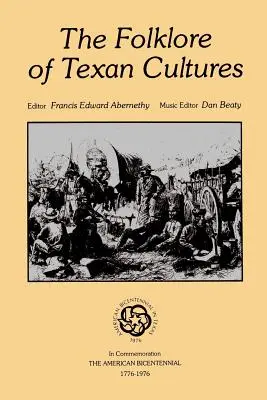 Folklór texaských kultúr - The Folklore of Texan Cultures