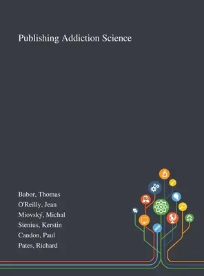 Publikovanie vedy o závislostiach - Publishing Addiction Science