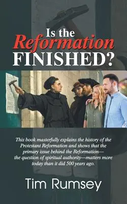 Je reformácia ukončená? - Is the Reformation Finished?