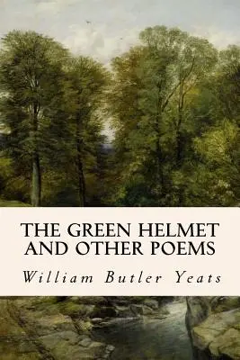 Zelená prilba a iné básne - The Green Helmet and Other Poems