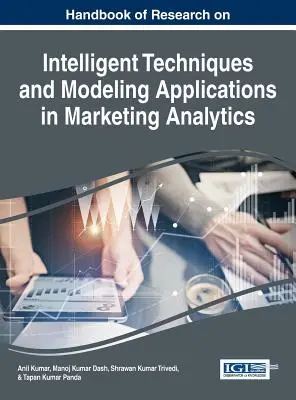 Príručka výskumu inteligentných techník a modelových aplikácií v marketingovej analýze - Handbook of Research on Intelligent Techniques and Modeling Applications in Marketing Analytics