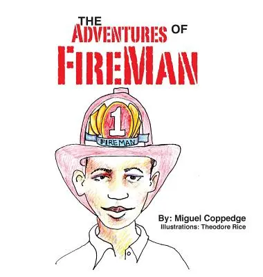 Dobrodružstvá ohnivého muža - The Adventures of FireMan