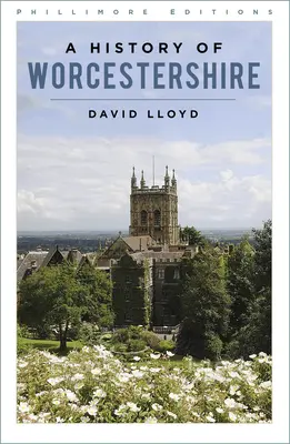 História Worcestershire - History of Worcestershire