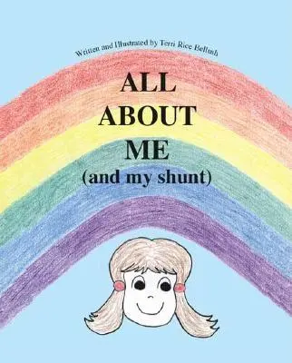 Všetko o mne (a mojom šunte) - All About Me (And My Shunt)