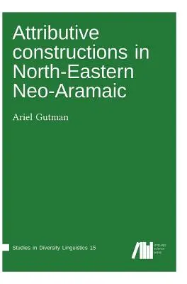 Atributívne konštrukcie v severovýchodnej novoaramejčine - Attributive constructions in North-Eastern Neo-Aramaic