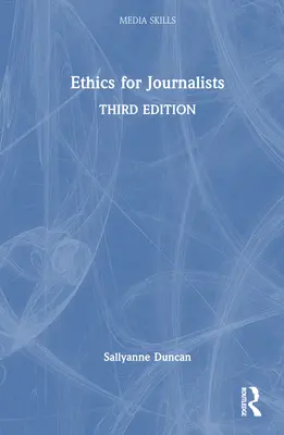 Etika pre novinárov - Ethics for Journalists