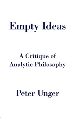 Prázdne myšlienky: Kritika analytickej filozofie - Empty Ideas: A Critique of Analytic Philosophy