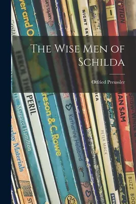Mudrci zo Schildy - The Wise Men of Schilda