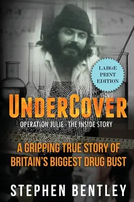 V utajení: Operácia Julie - príbeh zvnútra - Undercover: Operation Julie - The Inside Story