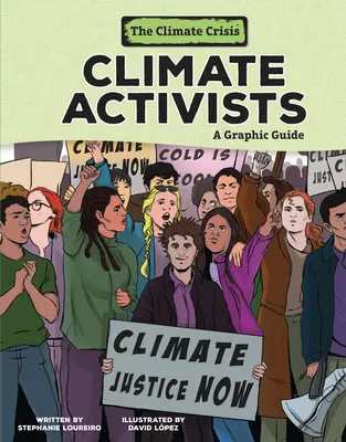 Klimatickí aktivisti: Grafický sprievodca - Climate Activists: A Graphic Guide