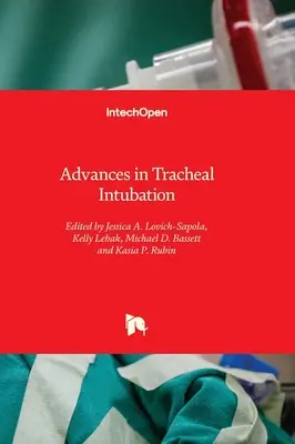 Pokroky v tracheálnej intubácii - Advances in Tracheal Intubation