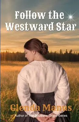 Nasleduj hviezdu na západ - Follow The Westward Star