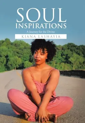 Inšpirácie duše: Inšpirácie: Cesta za božským - Soul Inspirations: A Journey for the Divine
