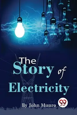Príbeh elektriny - The Story Of Electricity