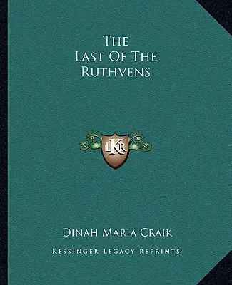 Posledný z Ruthvenovcov - The Last Of The Ruthvens